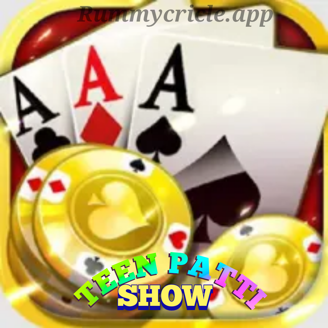 Teen Patti Show